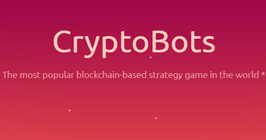 「CryptoBots(クリプトボッツ)」愛らしいロボットを合成して戦うブロックチェーンゲーム！