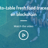 「TE FOOD」食品管理をよりスムーズ、かつ効率的に行うためのブロックチェーンプロジェクト！